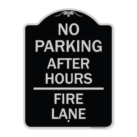 Signmission No Parking After Hours Fire Lane Heavy-Gauge Aluminum Architectural Sign, 24" x 18", BS-1824-23815 A-DES-BS-1824-23815